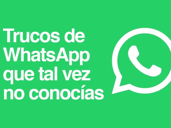 Trucos de WhatsApp que tal vez no conocías