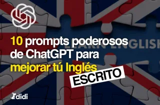 10 prompts poderosos de ChatGPT para mejorar tu Inglés [ESCRITURA]