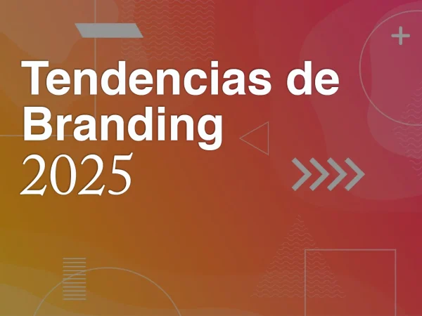 Tendencias de branding 2025