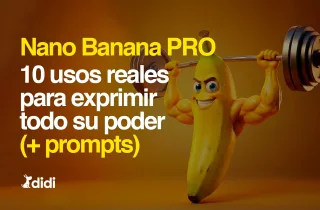 Nano Banana Pro: 10 usos reales para exprimir todo su poder.[+Prompts para copiar]