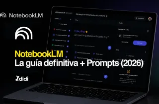 Guía definitiva de NotebookLM (Junio 2026): qué es, cómo funciona y cómo usarlo paso a paso(+Prompts)