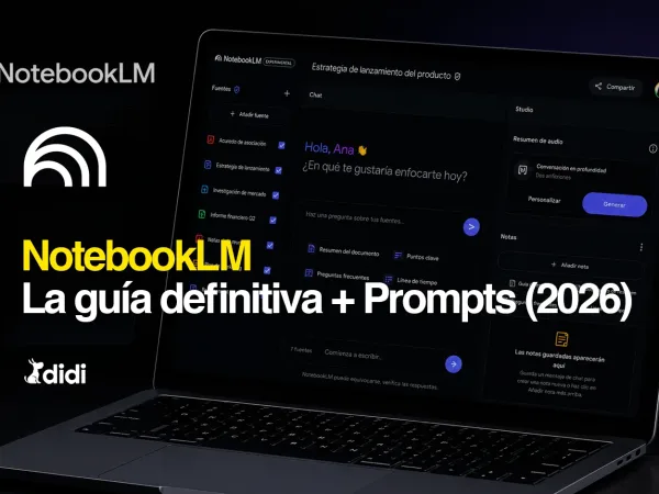 Guía definitiva de NotebookLM (Junio 2026): qué es, cómo funciona y cómo usarlo paso a paso(+Prompts)