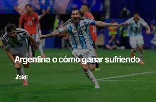 Argentina o cómo ganar sufriendo