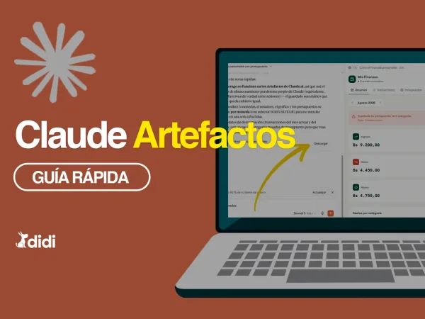Guía rápida de Claude Artefactos: qué son, cómo usarlos y qué puedes crear