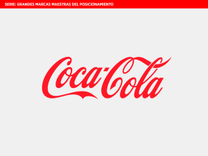 De la farmacia a la felicidad: La asombrosa historia de Coca-Cola y su posicionamiento